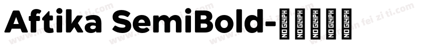 Aftika SemiBold字体转换